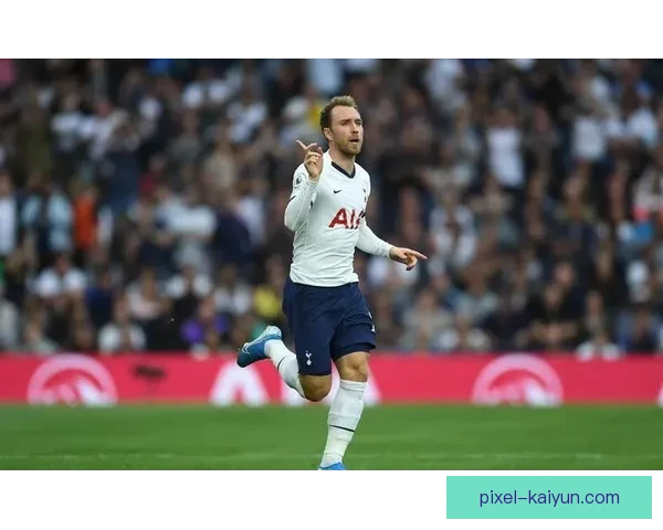 埃里克森在国际赛场上的出色表现持续提升，引发球队关注与认可