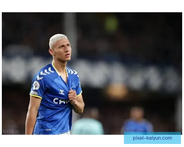 理查利森身价持续回暖，市场关注度明显提升